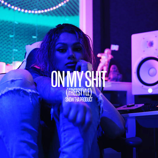 Now Playing: Snow Tha Product - On My Shit